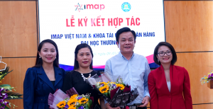 Kí Kết Hợp Tác Giữa IMAP Việt Nam và Đại Học Thương Mại